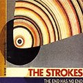 The Strokes The End Has No End Single